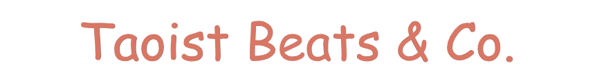 Taoist Beats & Co.